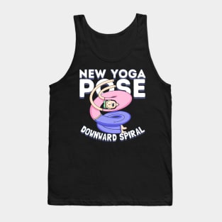 New Yoga Pose: Downward spiral Tank Top